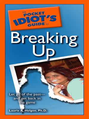 cover image of The Pocket Idiot's Guide to Breaking Up